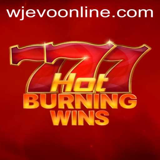 Discover the Thrills of HotBurningWins: A Comprehensive Guide