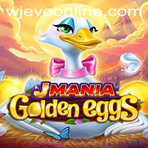 Exploring the Exciting World of JManiaGoldenEggs: A Deep Dive into WJEVO